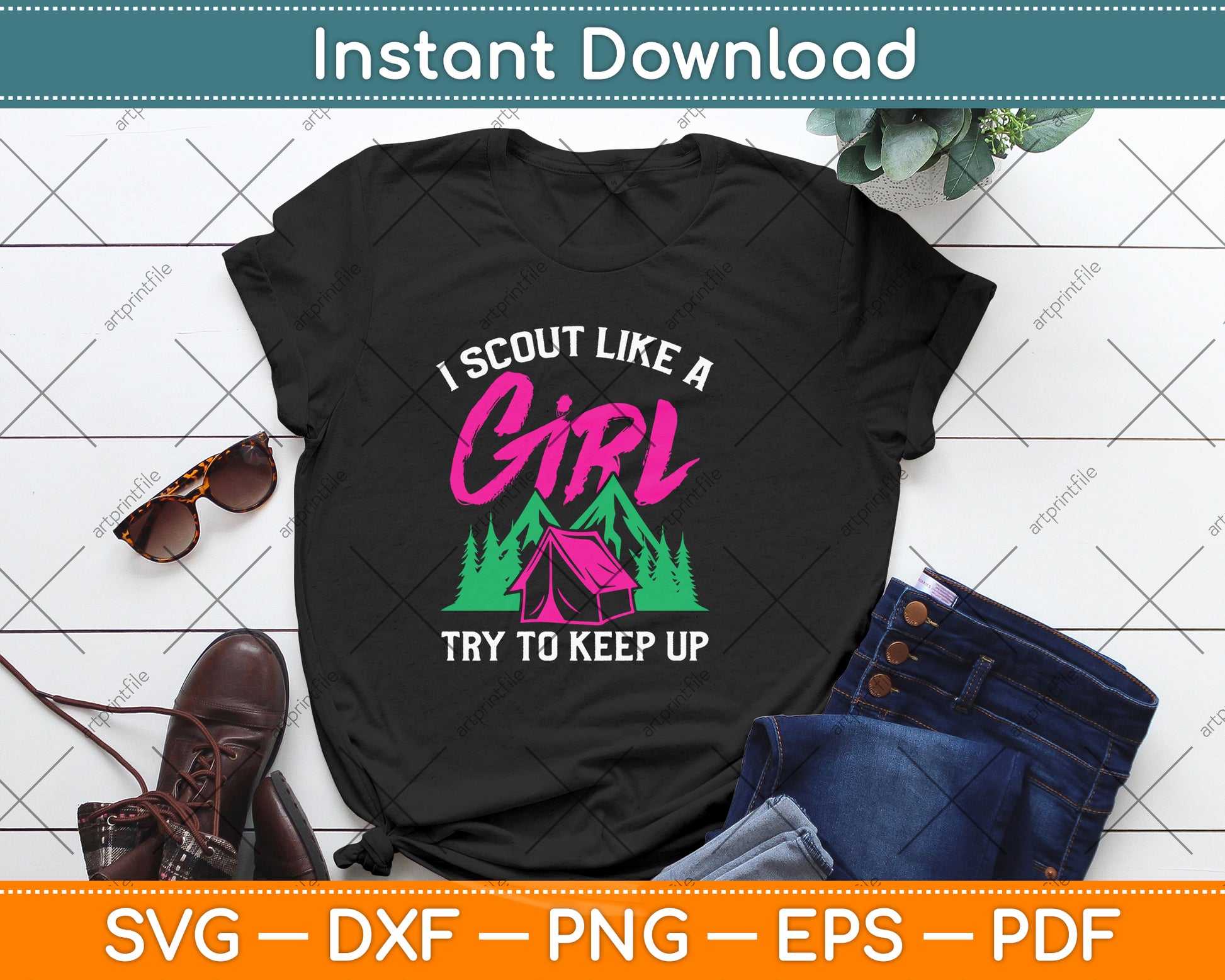 I Scout Like A Girl Try To Keep Up Svg Png Dxf Digital Cutting File