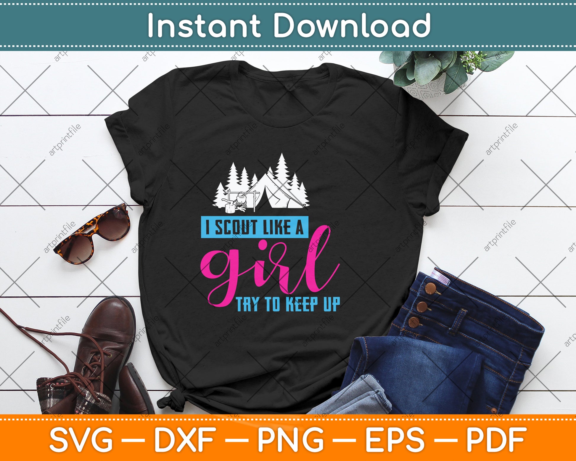 I Scout Like A Girl Try To Keep Up Svg Digital Cutting File