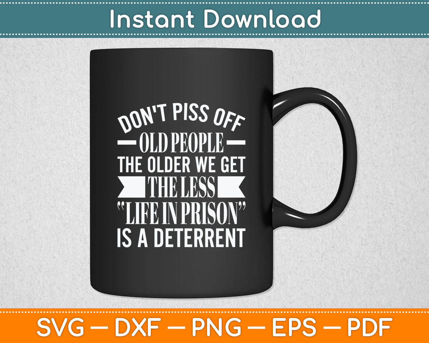 I Senior Citizen I Don't Piss Off Old People Svg Digital Cutting File