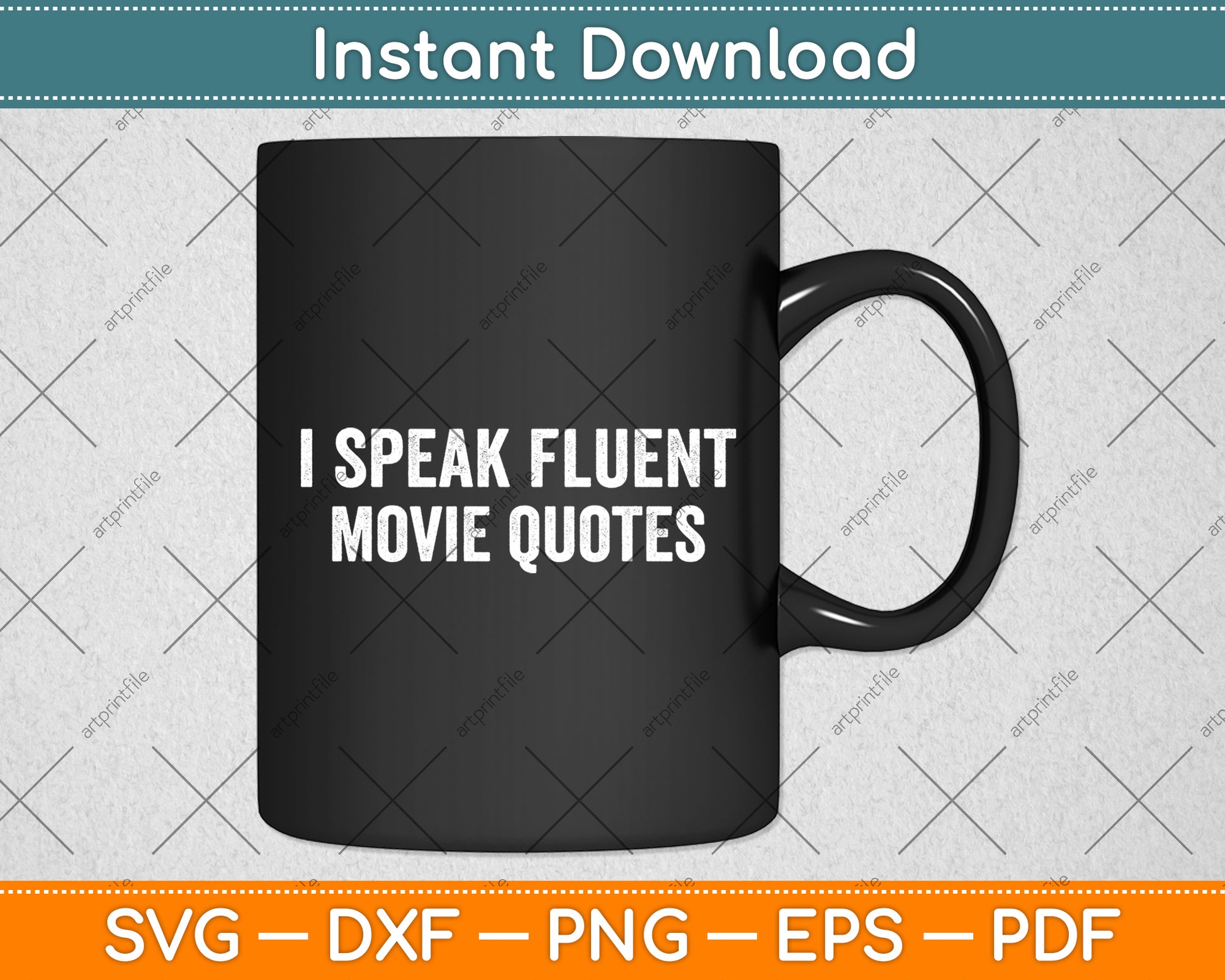 I Speak Fluent Movie Quotes Funny Film Sarcasm Humor Svg Digital Cutting File