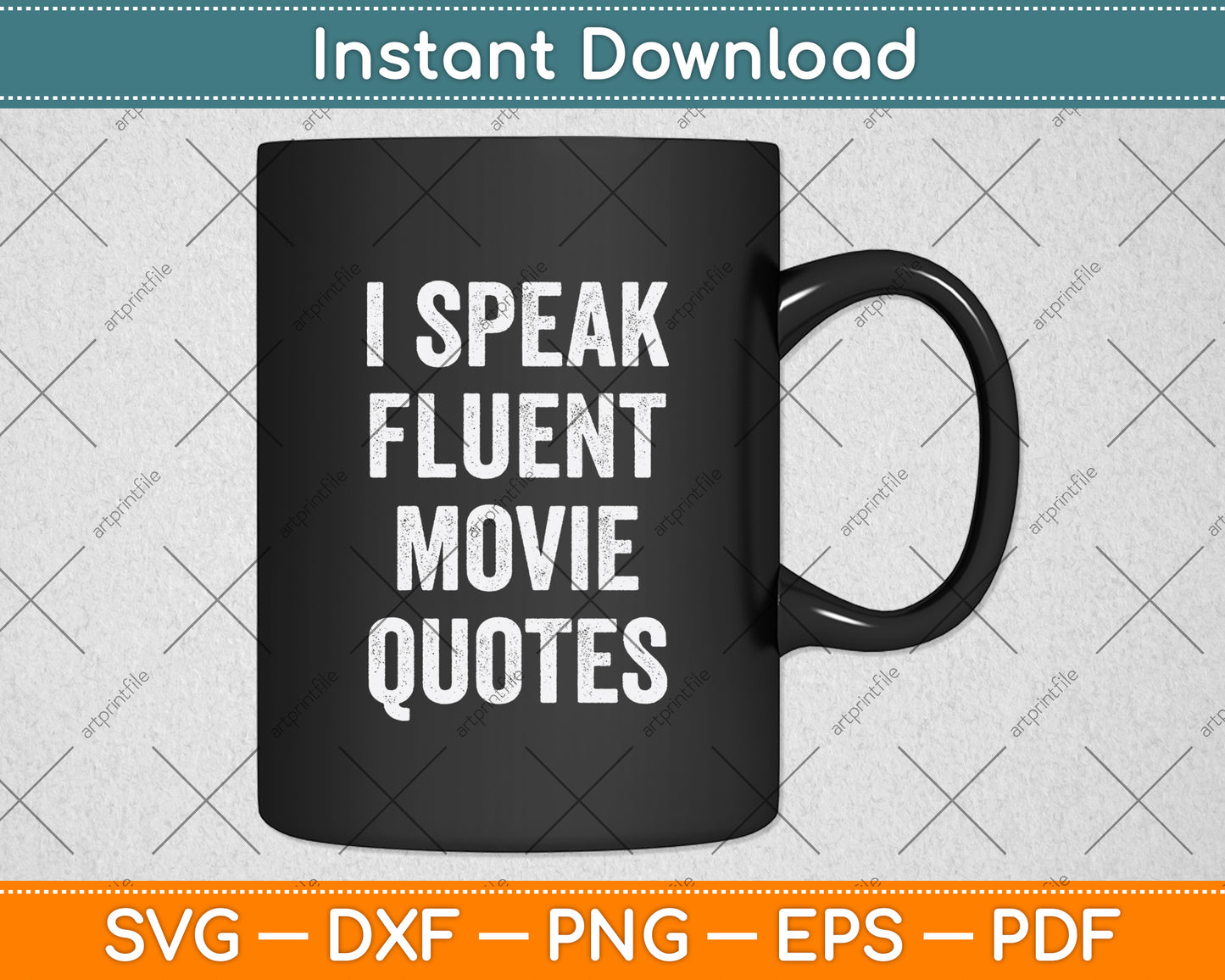 I Speak Fluent Movie Quotes Funny Film Sarcasm Svg Digital Cutting File