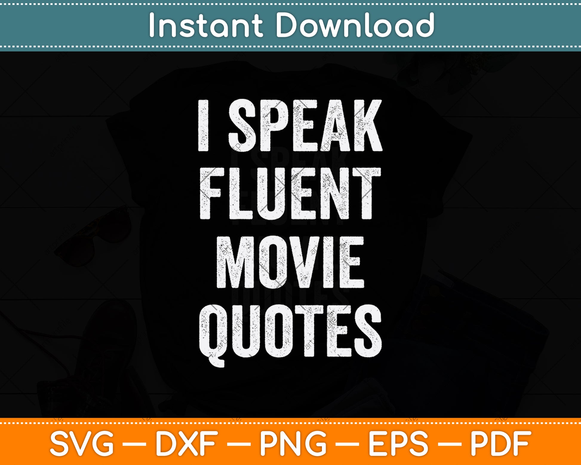 I Speak Fluent Movie Quotes Funny Film Sarcasm Svg Digital Cutting File