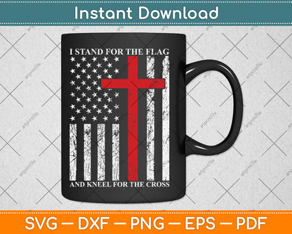 I Stand For The Flag And Kneel For The Cross Usa Flag Svg Digital Cutting File