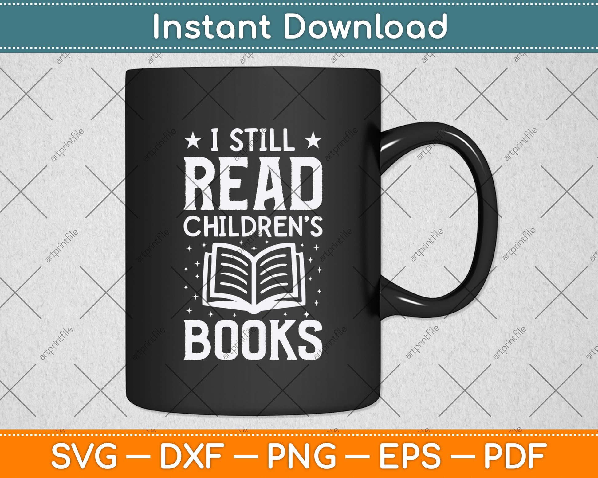 I Still Read Children’s Books Svg Digital Cutting File