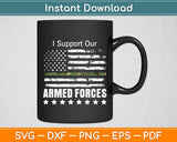 I Support Armed Forces USA Flag Svg Digital Cutting File