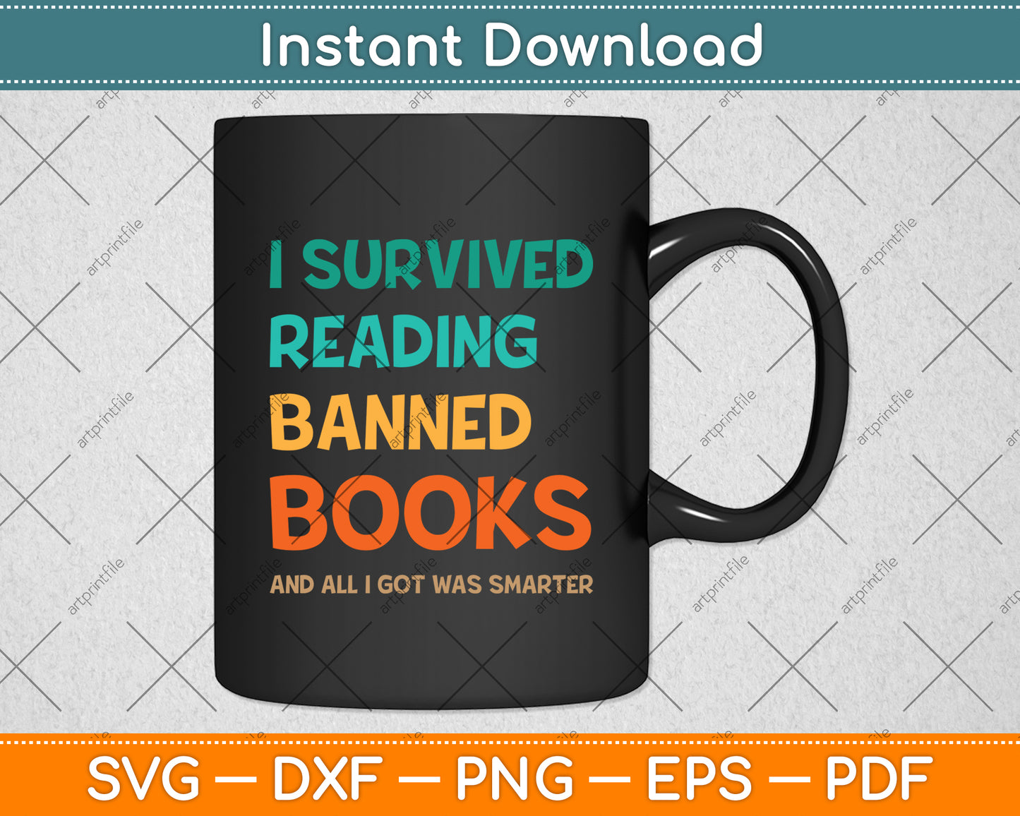 I Survived Reading Banned Books Lover Svg Digital Cutting File