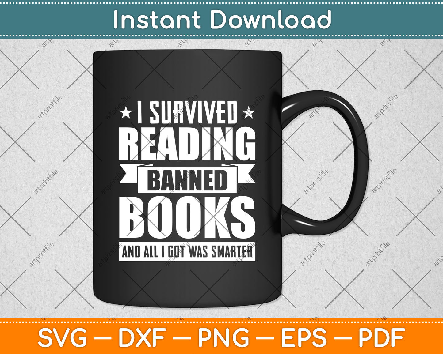 I Survived Reading Banned Books Svg Digital Cutting File