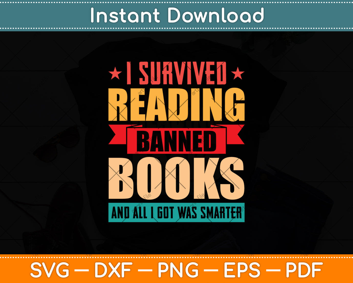 Vintage Book Lover I Survived Reading Banned Books Svg Digital Cutting File