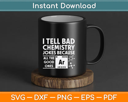Chemistry joke SVG design for science students teachers and lab lovers with funny argon pun quote digital cut file