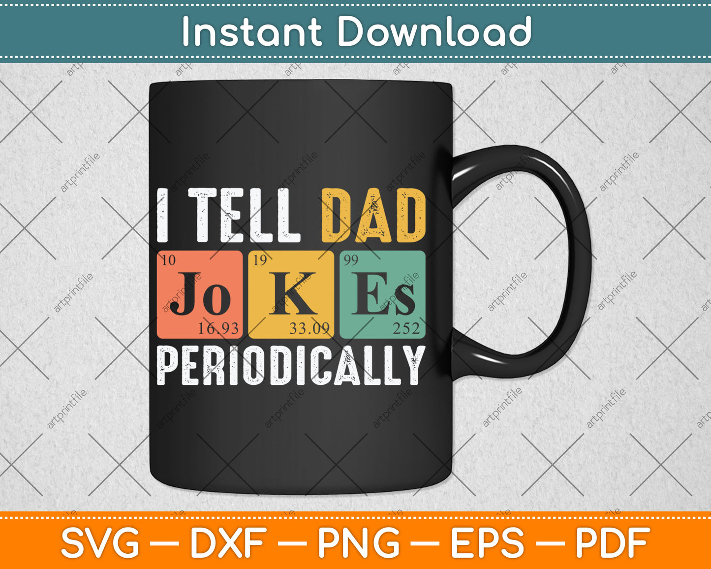 I Tell Dad Jokes Periodically Fathers Day Svg Digital Cutting File