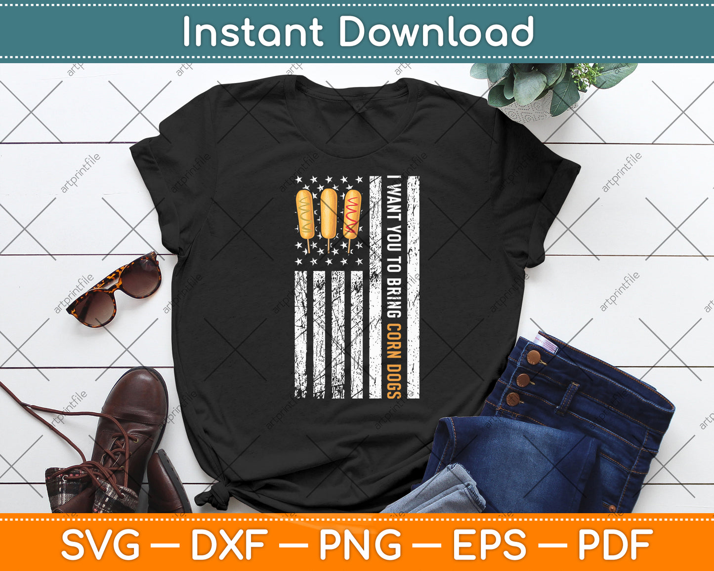 I Want You To Bring Corn Dogs American Flag 4th Of July Svg Digital Cutting File