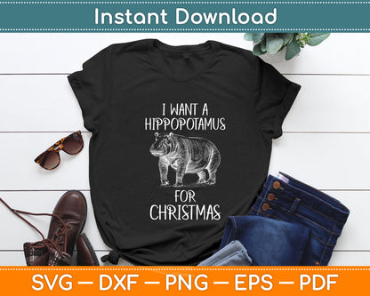 I Want A Hippopotamus Christmas Hippo Funny Svg Png Dxf Digital Cutting File