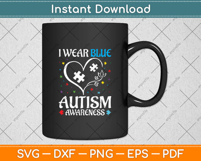 I Wear Blue Autism Awareness Svg Digital Cutting File