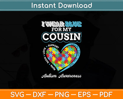 I Wear Blue For My Cousin Autism Awareness Day Svg Digital Cutting File