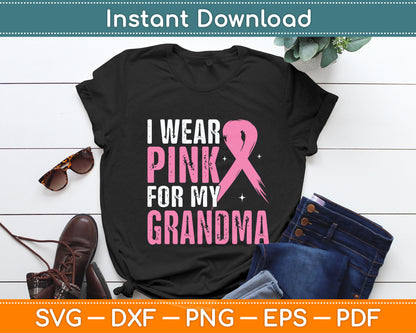 I Wear Pink For My Grandma Breast Cancer Awareness Svg Digital Cutting File