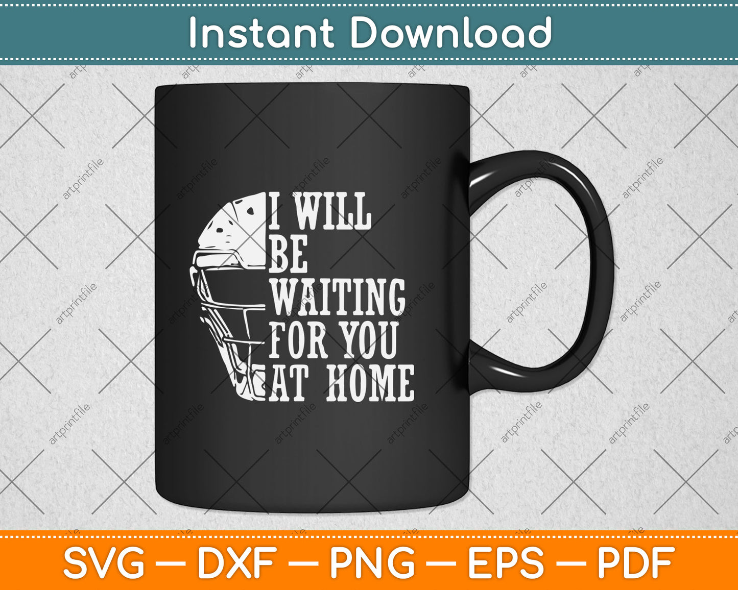 I Will Be Waiting For You At Home Softball Catcher Svg Digital Cutting File