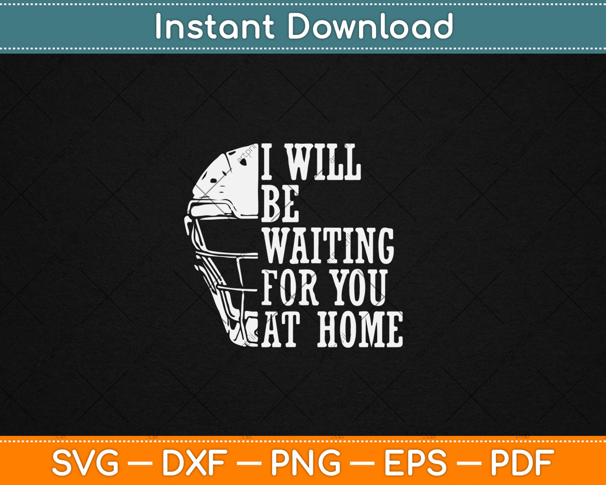 I Will Be Waiting For You At Home Softball Catcher Svg Digital Cutting File