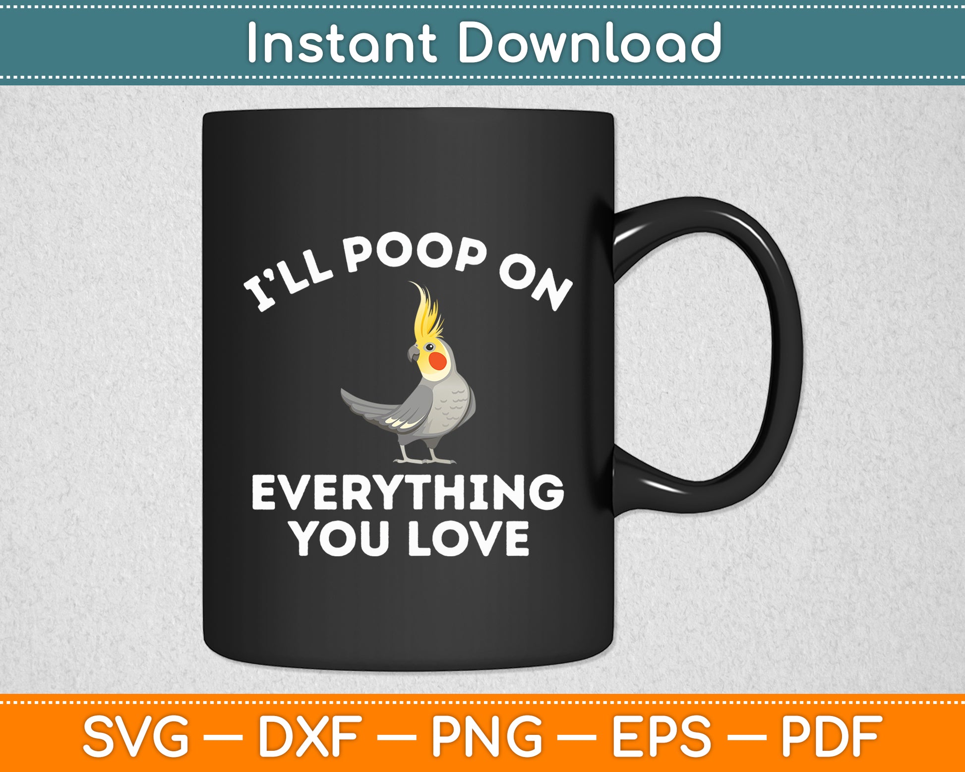 I Will Poop On Everything Conure Parrot Bird Funny Svg Digital Cutting File