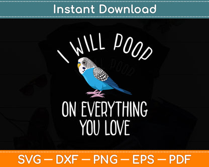 I Will Poop On Everything You Love Blue Quaker Svg Digital Cutting File