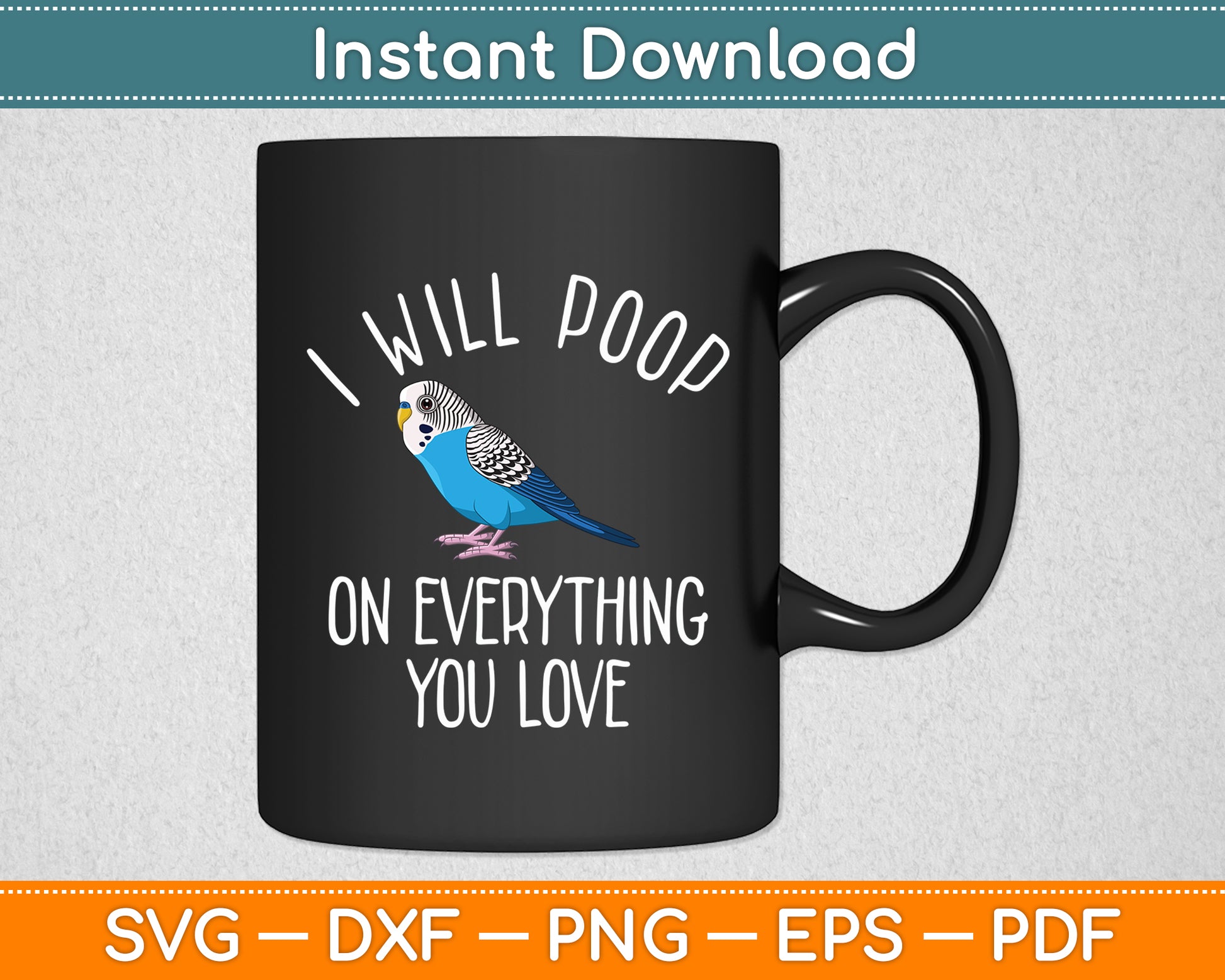 I Will Poop On Everything You Love Blue Quaker Svg Digital Cutting File
