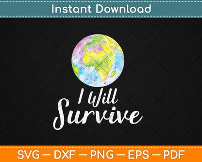 I Will Survive Svg Digital Cutting File