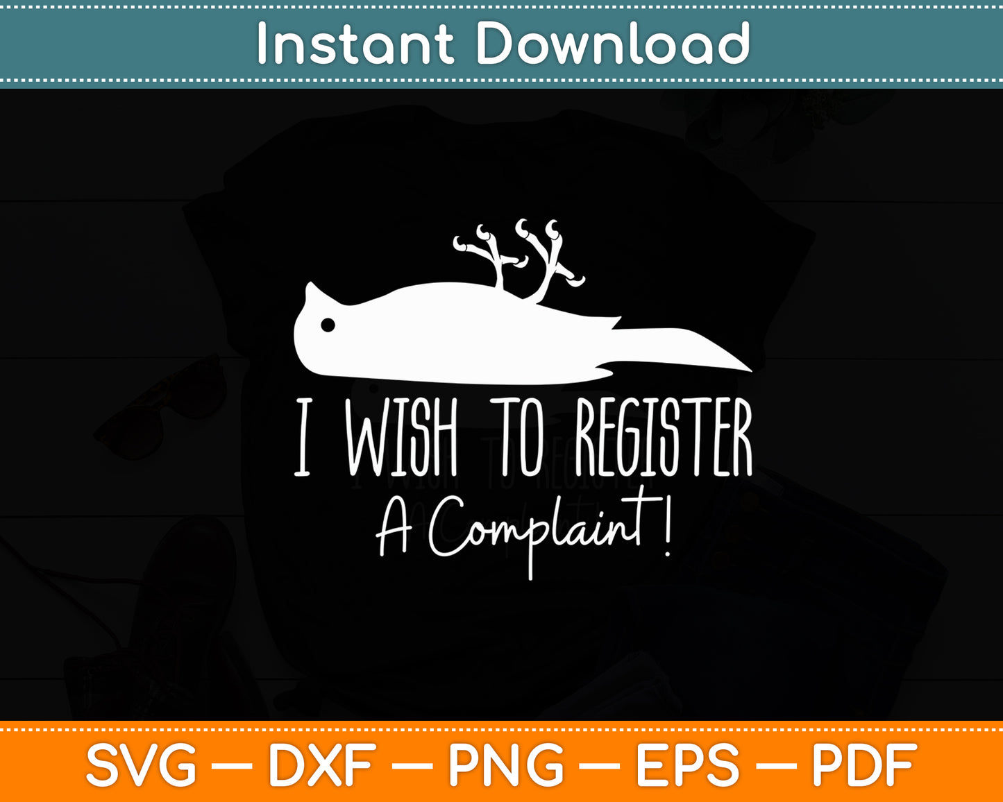 I Wish To Register A Complaint Dead Parrot Comedy Funny Svg Digital Cutting File