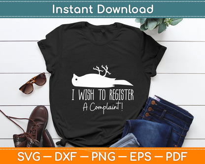 I Wish To Register A Complaint Dead Parrot Comedy Funny Svg Digital Cutting File