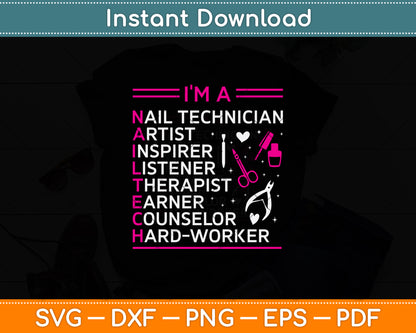 I'm A Nail Technician Artist Inspirer Listener Therapist Earner Svg Digital Cutting File
