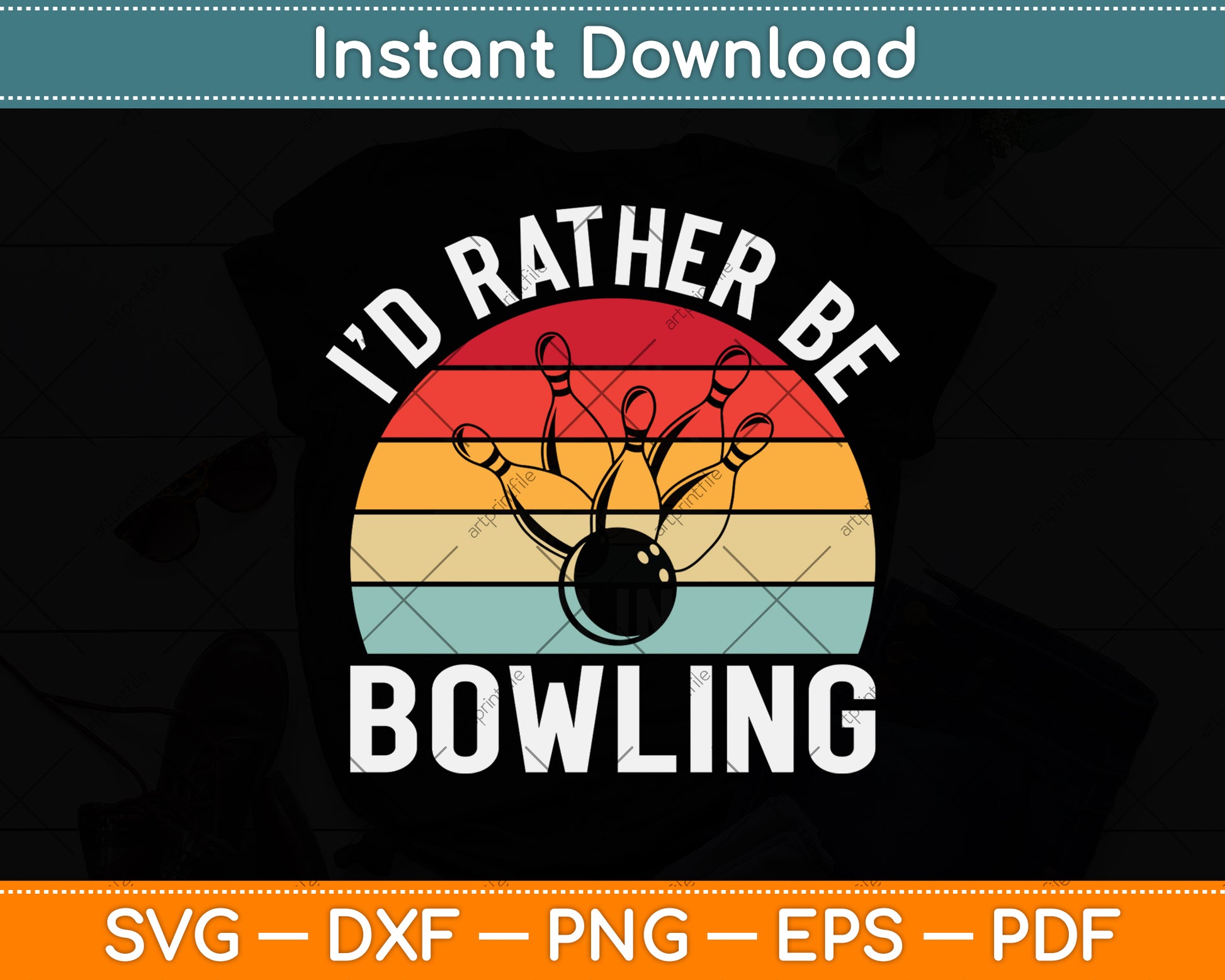 I'd Rather Be Bowling Retro Svg Png Dxf Digital Cutting File