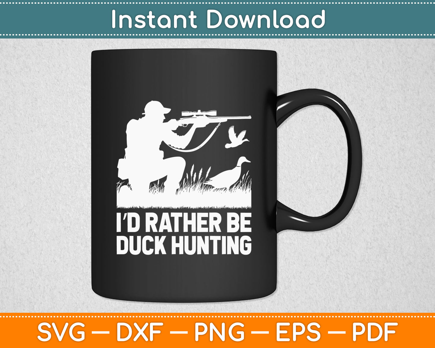 I’d Rather Be Duck Hunting Funny Goose Hunter Gift Svg Digital Cutting File