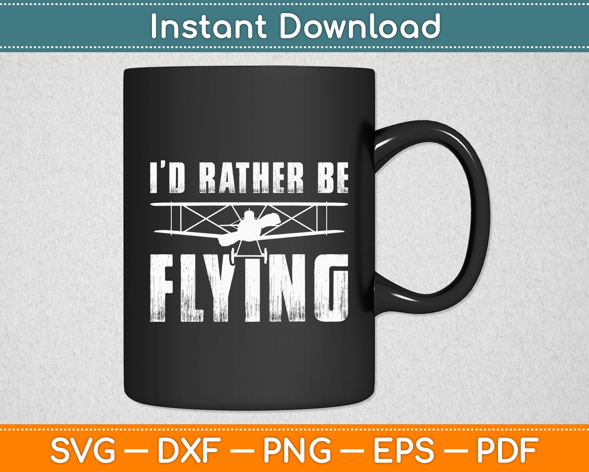 I’d Rather Be Flying Airplane Flight Pilot Funny Svg Png Dxf Digital Cutting File