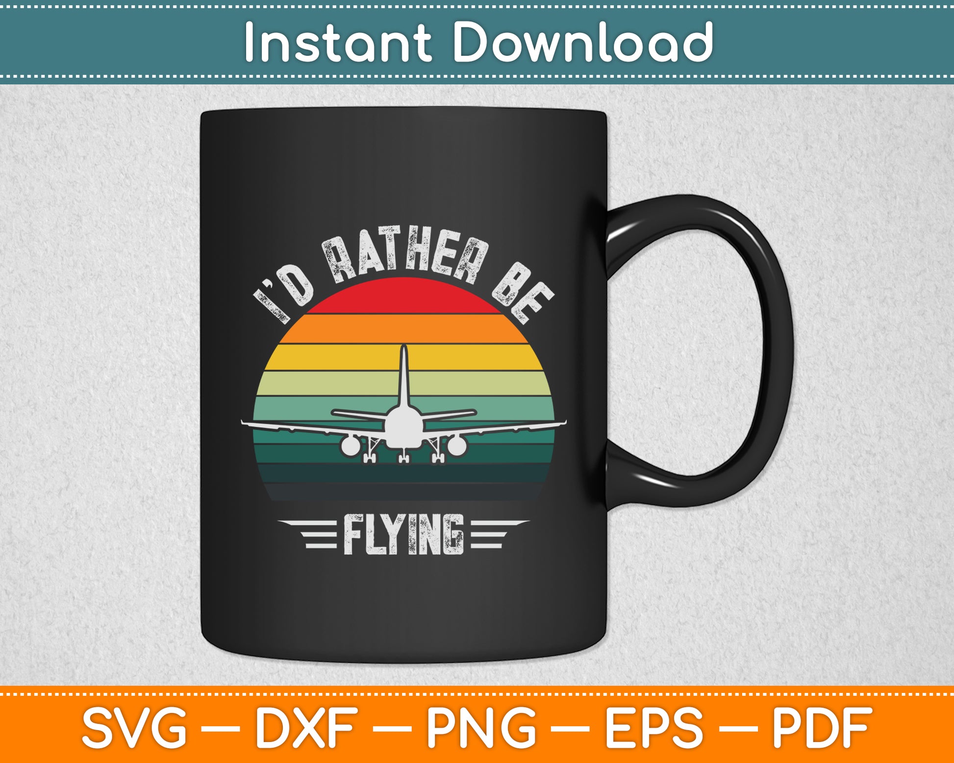 I'd Rather Be Flying Airplane Pilot Funny Svg Png Dxf Digital Cutting File
