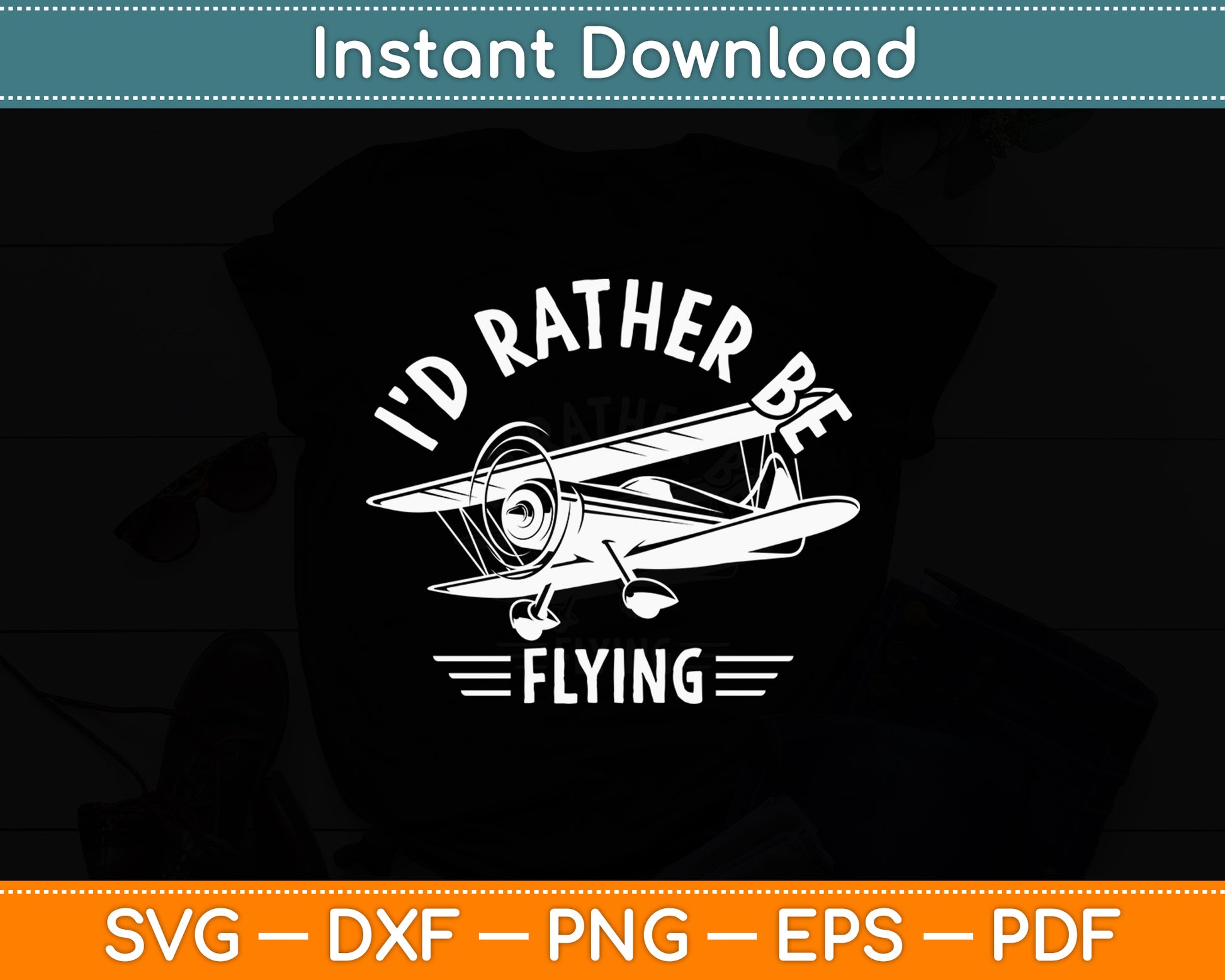 I'd Rather Be Flying Airplane Pilot Funny Svg Png Dxf Digital Cutting File