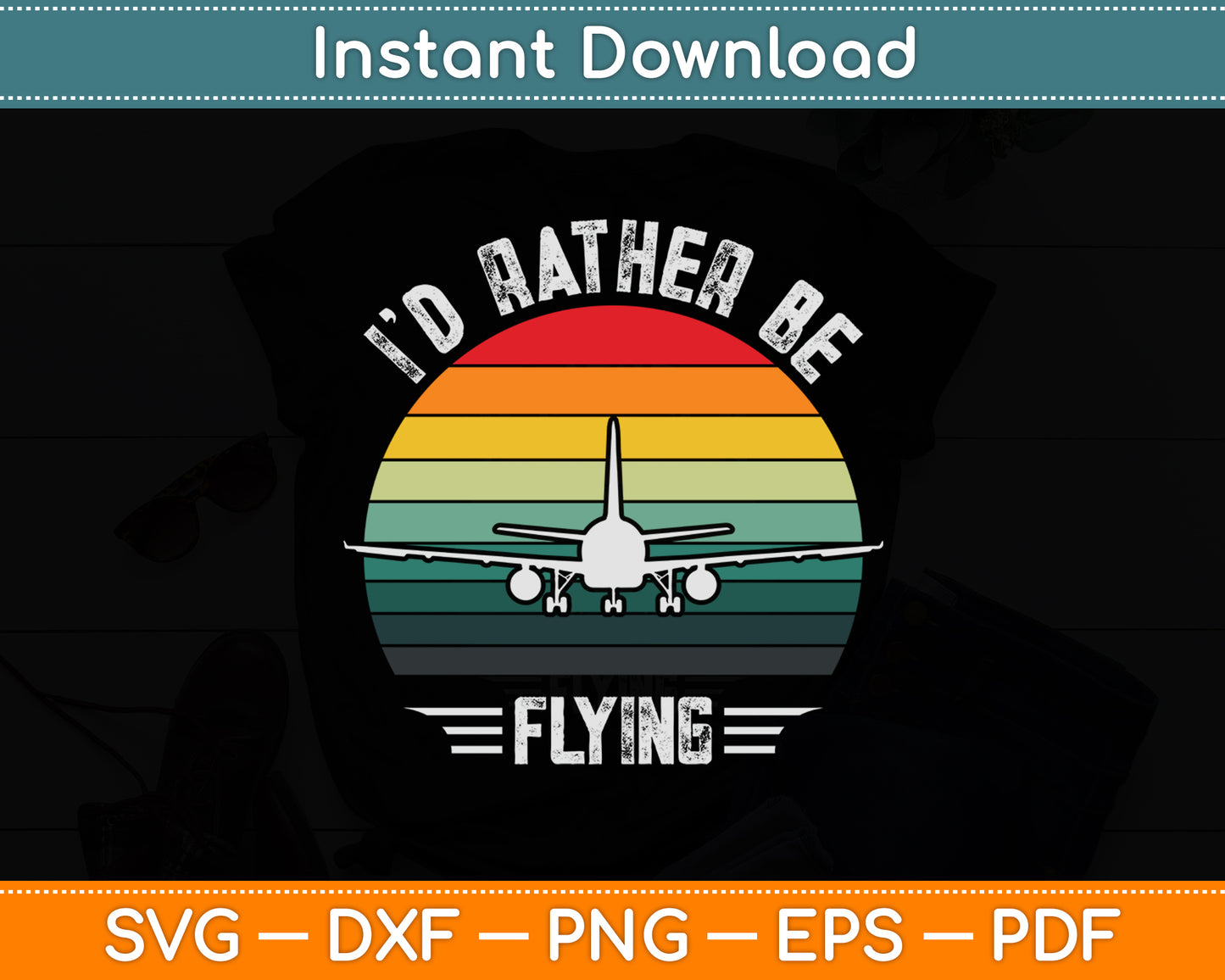 I'd Rather Be Flying Airplane Pilot Funny Svg Png Dxf Digital Cutting File