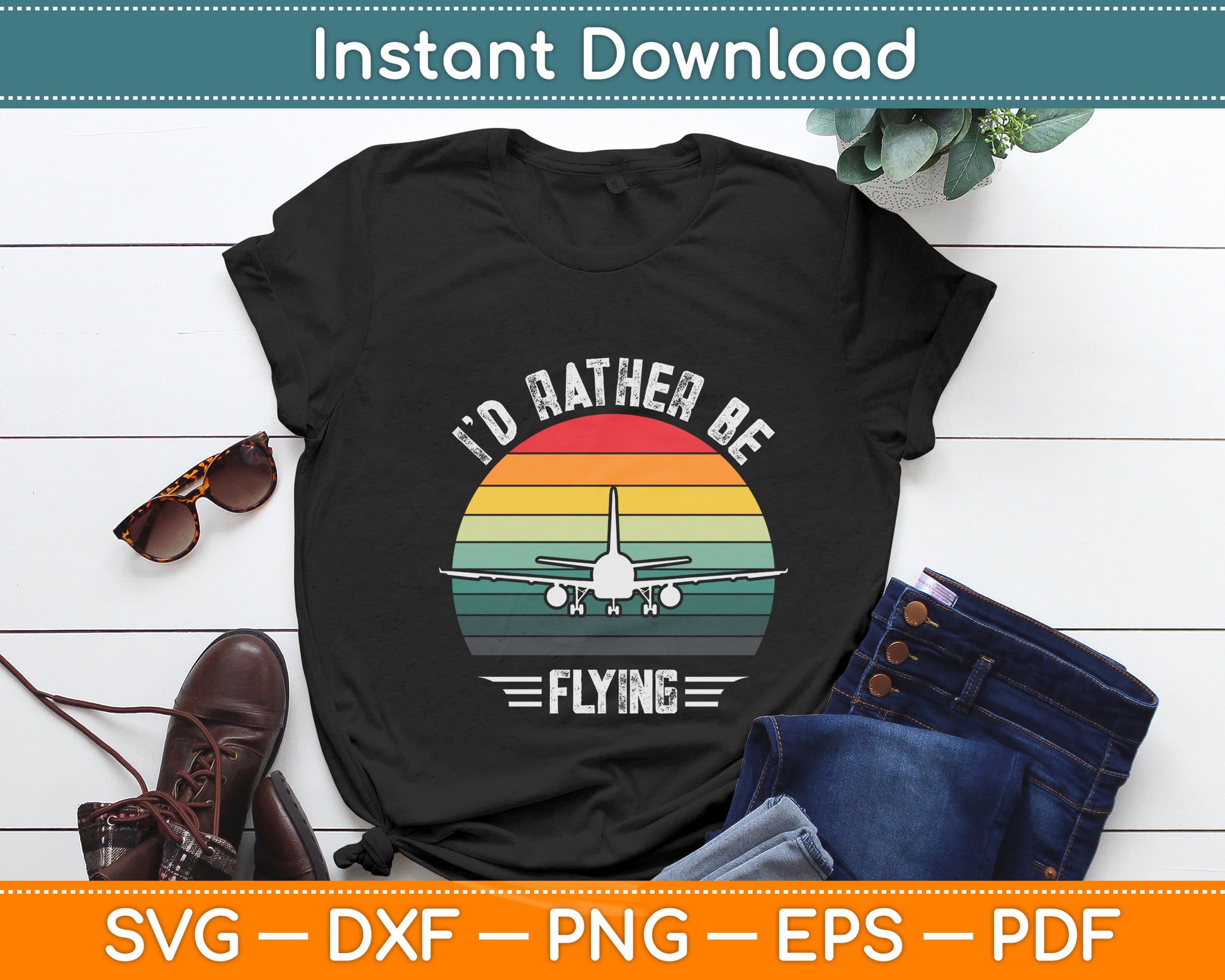 I'd Rather Be Flying Airplane Pilot Funny Svg Png Dxf Digital Cutting File