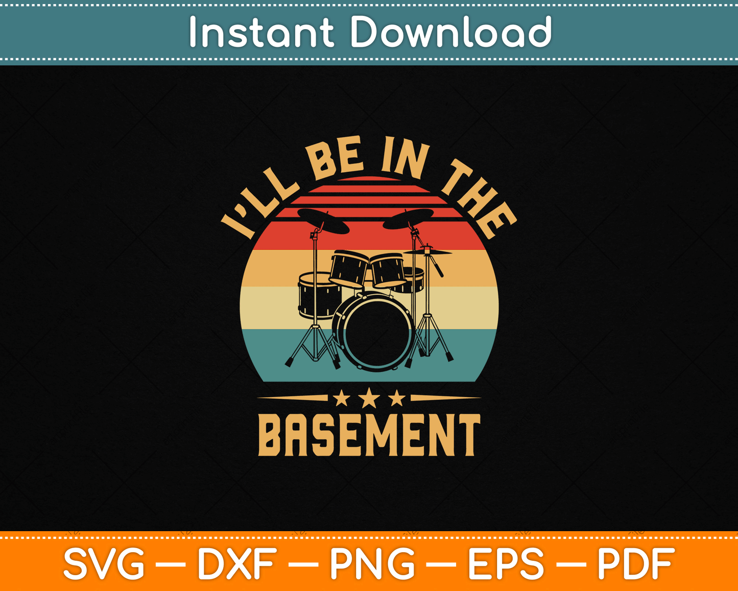 I'll Be in The Basement Drumming Funny Drummer SVG File