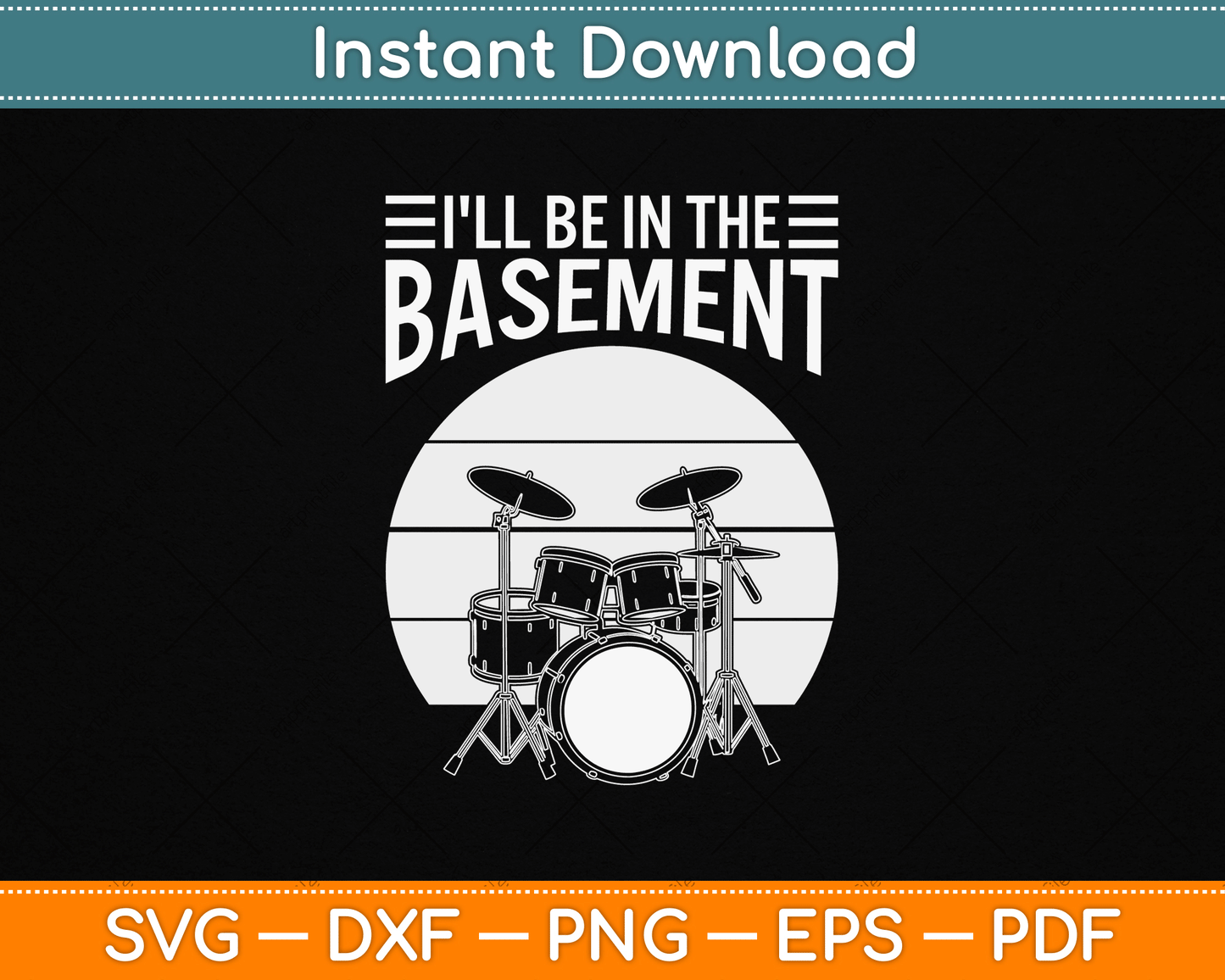 I'll Be in The Basement Drumming Funny Drummer SVG Design
