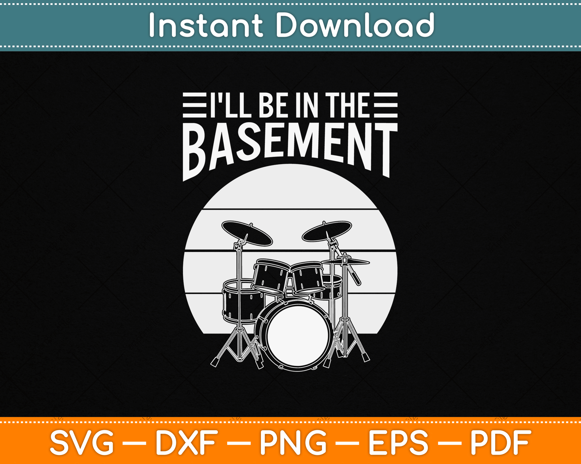 I'll Be in The Basement Drumming Funny Drummer SVG Design