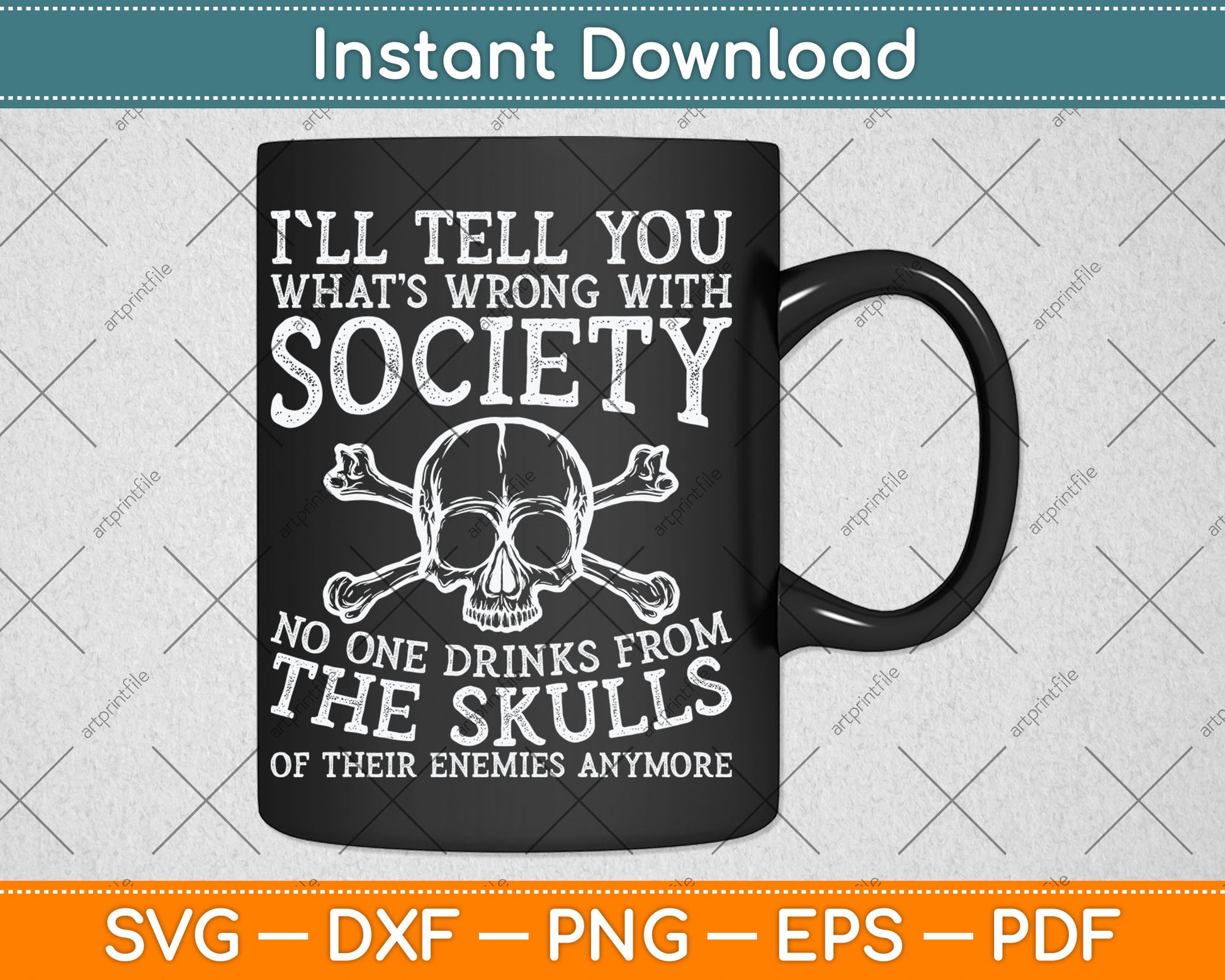 I'll Tell You What's Wrong With Society Funny Svg Digital Cutting File