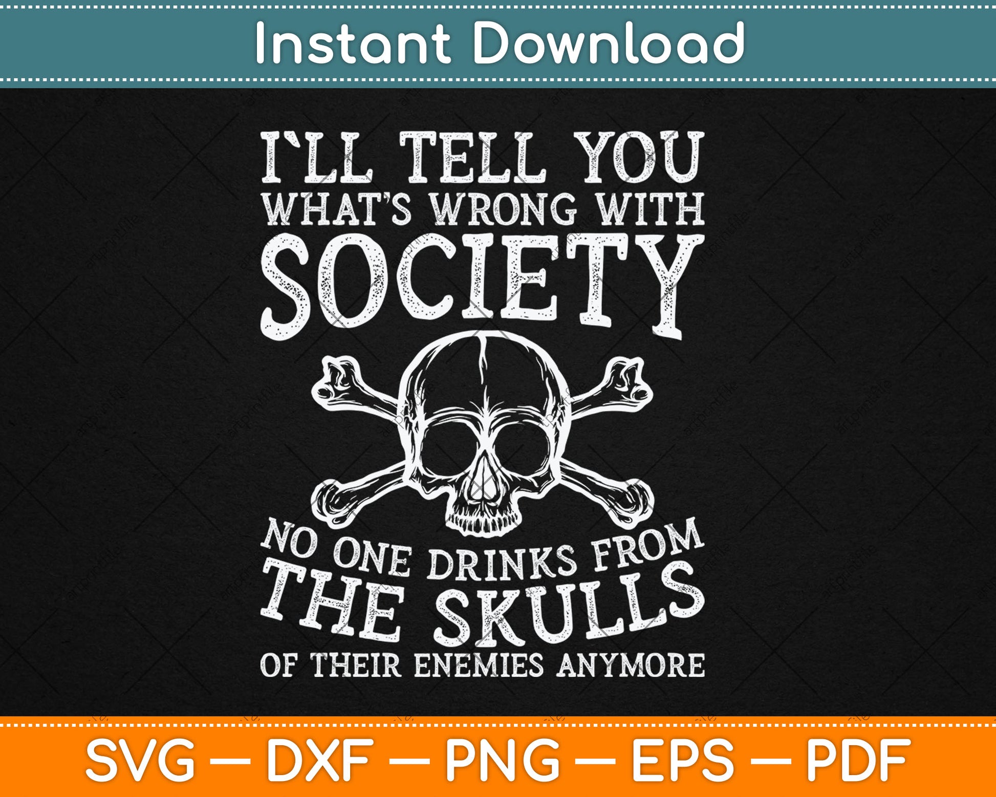 I'll Tell You What's Wrong With Society Funny Svg Digital Cutting File