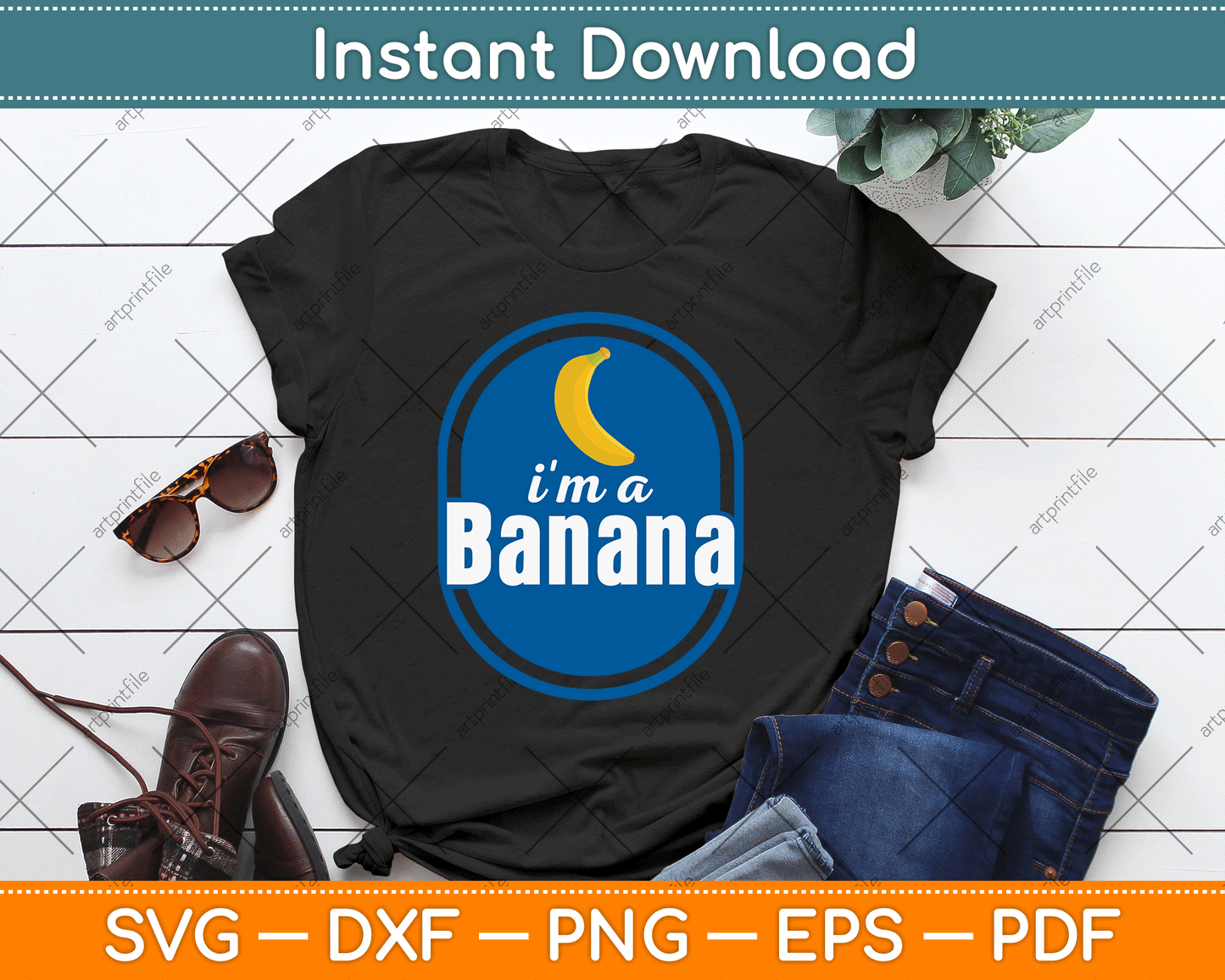 I'm A Banana Funny SVG Digital Cutting File