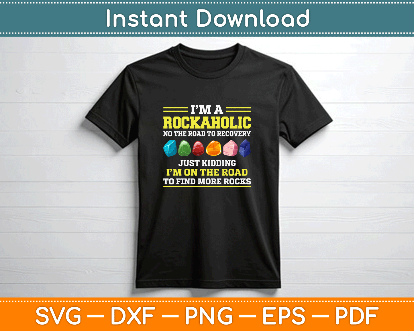 Geologist gift SVG PNG design with playful rockaholic quote ideal for t-shirts mugs stickers and DIY craft projects