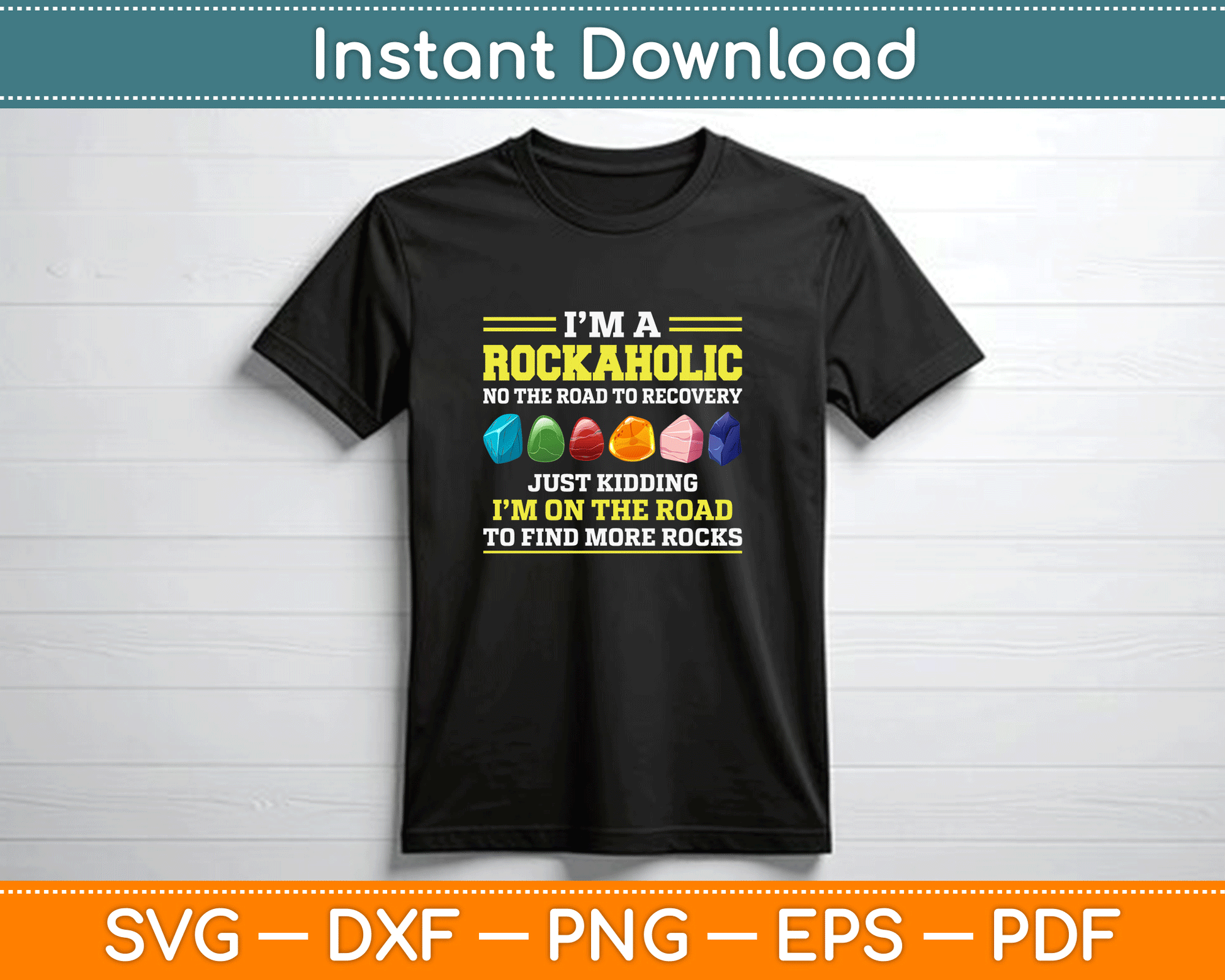 Geologist gift SVG PNG design with playful rockaholic quote ideal for t-shirts mugs stickers and DIY craft projects