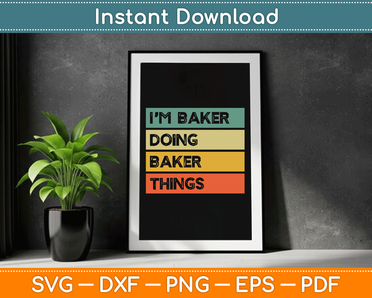 I’m Baker Doing Beker Thinks Funny Personalized Quote SVG Digital Cutting File