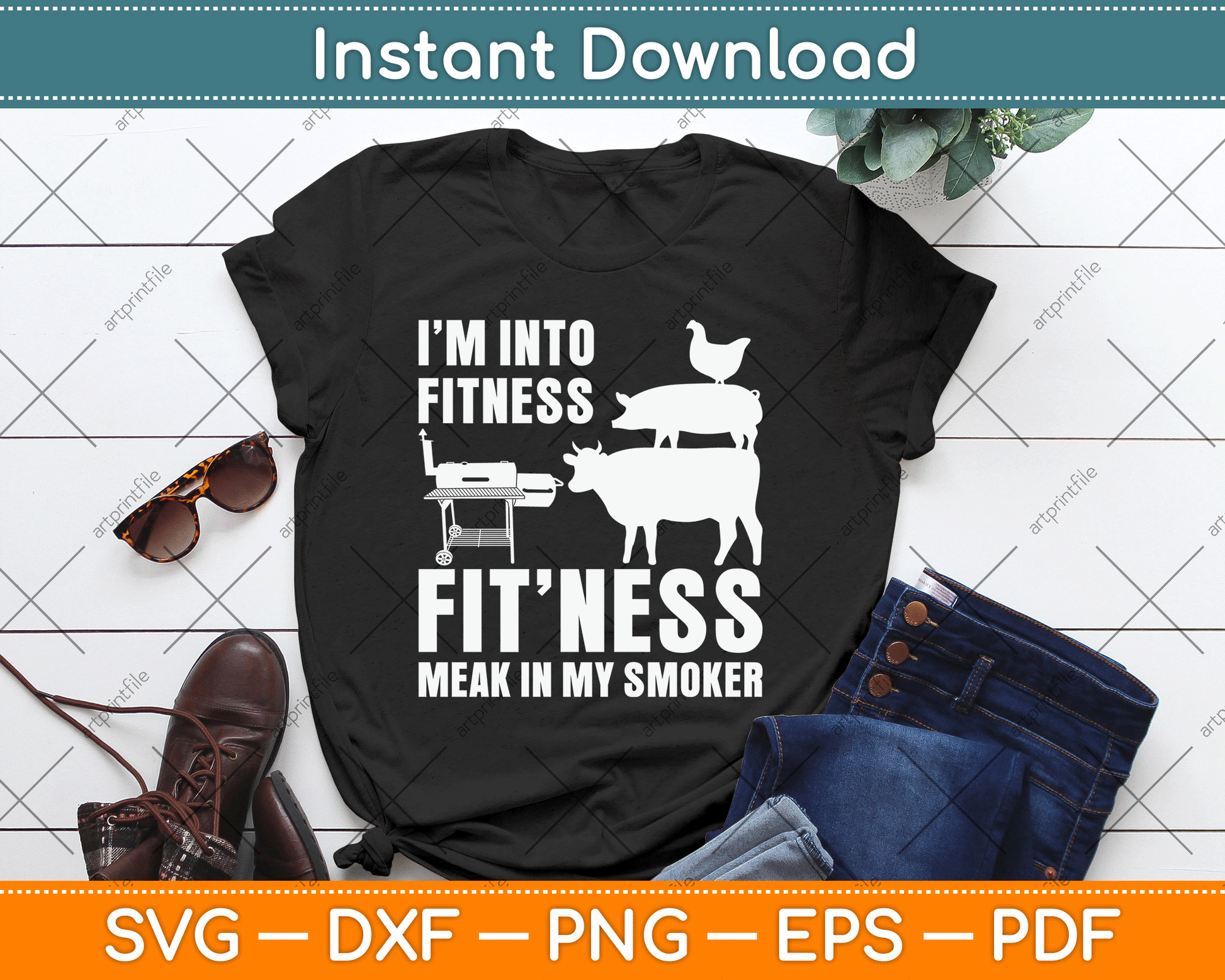 I’m Into Fitness Funny BBQ Meat Smoking SVG Digital Cutting File