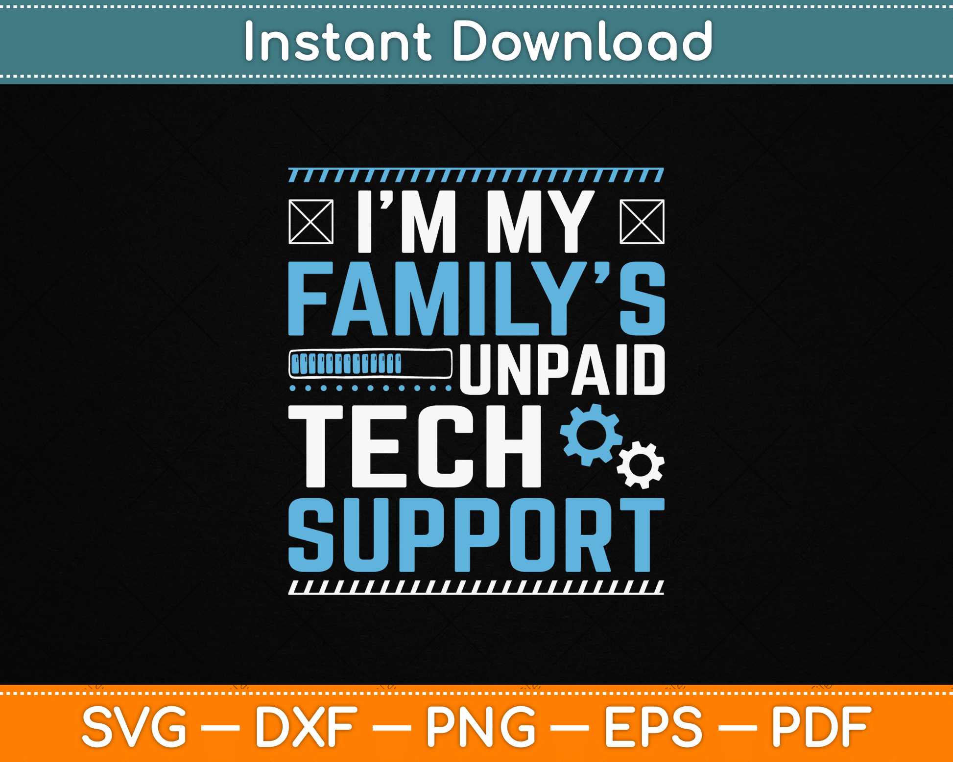 Funny I'm My Family's Unpaid Tech Support Svg Design