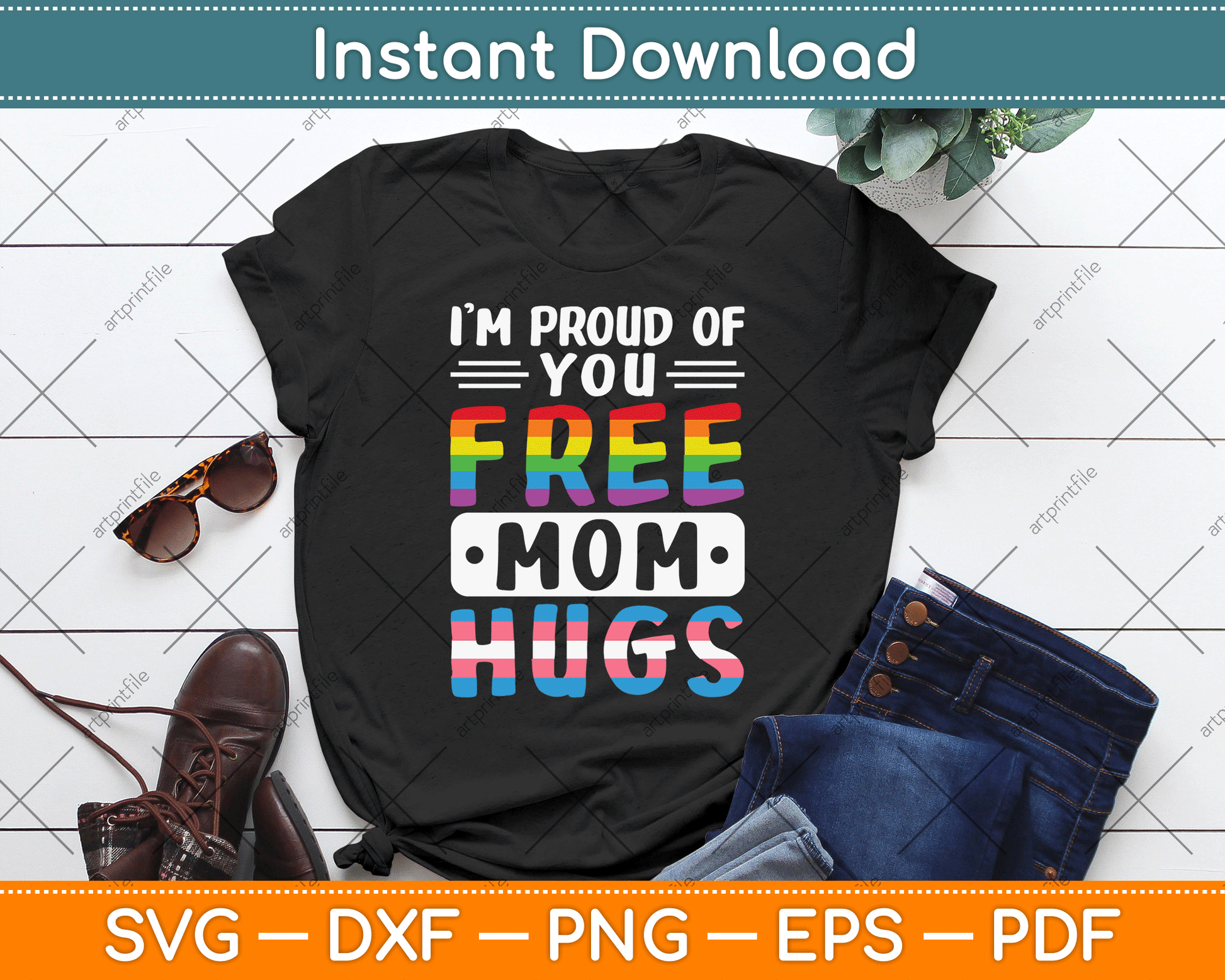 I'm Proud Of You Free Mom Hugs LGBTQ Gay Pride SVG Digital Cutting File