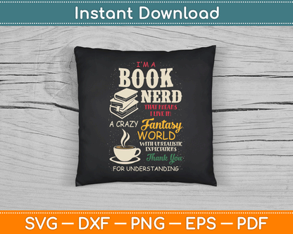 I'm a Book Nerd Book Lover Literature SVG Digital Cutting File