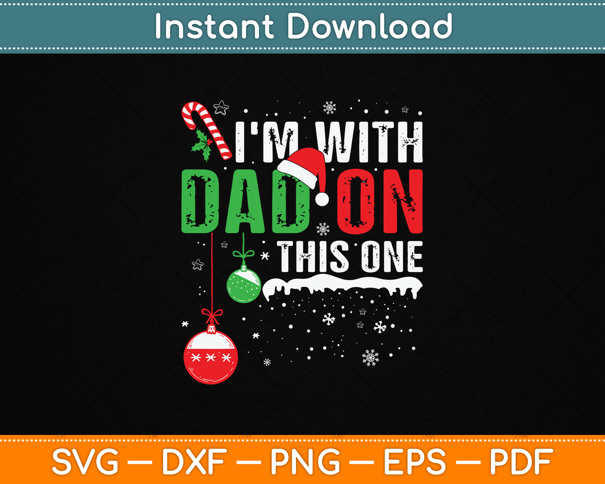 I'm with Dad On This One Family Christmas SVG Digital Cutting File