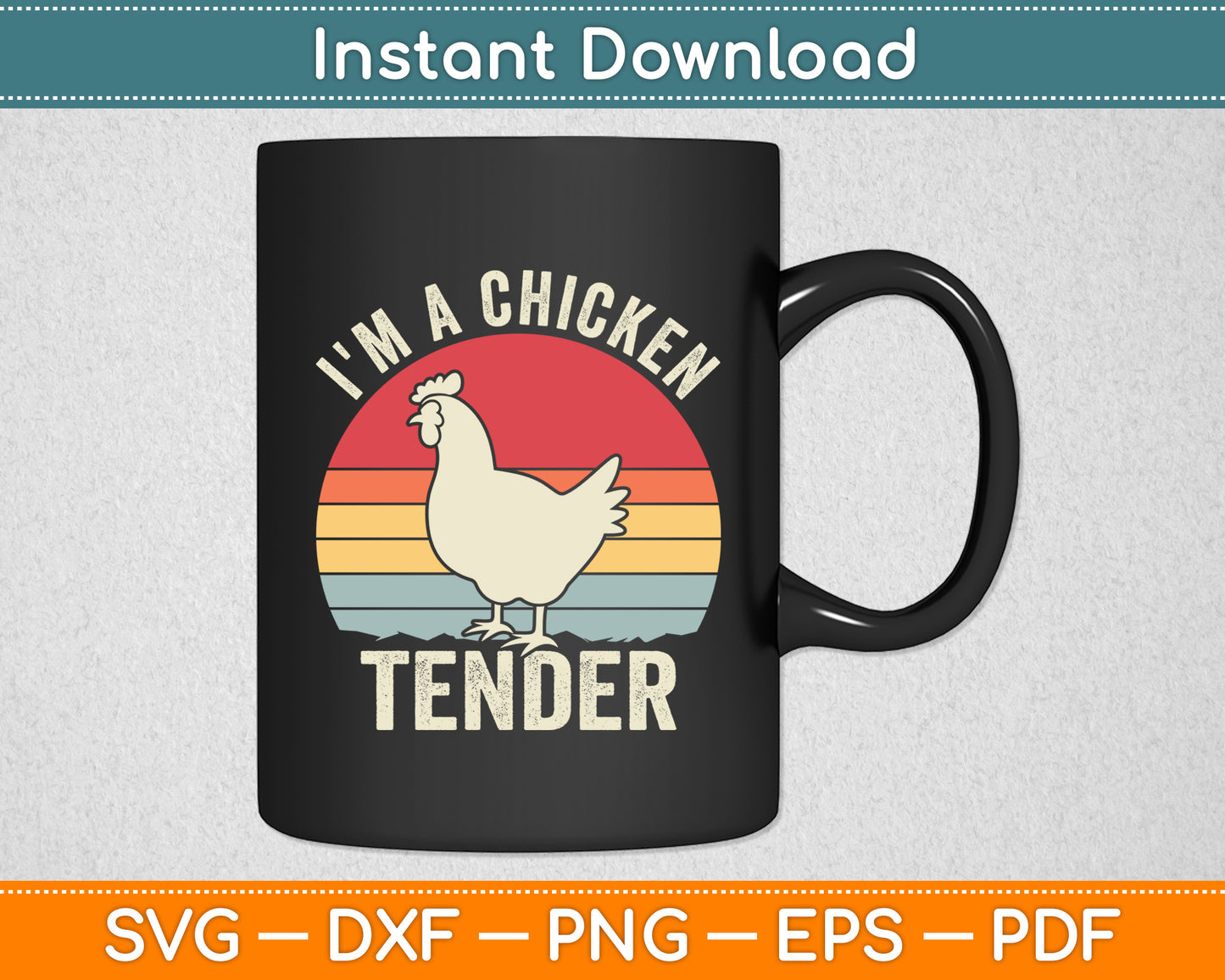 I'm A Chicken Tender Vintage Retro Chicken Farmer Svg Digital Cutting File